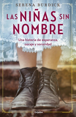 Las Niñas Sin Nombre / The Girls with No Names by Burdick, Serena