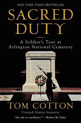 Sacred Duty: A Soldier's Tour at Arlington National Cemetery Paperback William Morrow & Company