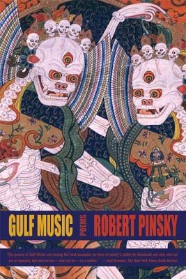 Gulf Music: Poems by Pinsky, Robert