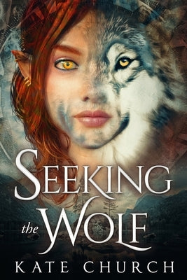 Seeking the Wolf Paperback Kathryn Church