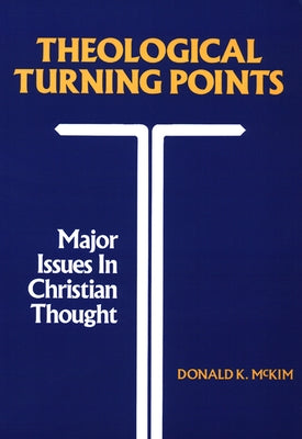 Theological Turning Points Paperback Westminster John Knox Press