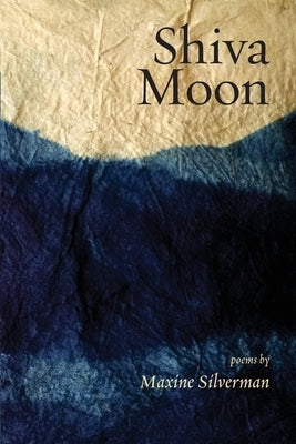 Shiva Moon: Poems Paperback Ben Yehuda Press
