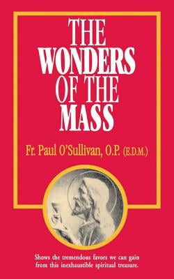 The Wonders of the Mass Paperback Tan Books