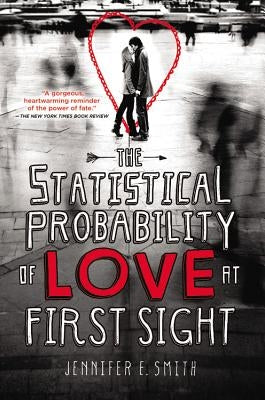 The Statistical Probability of Love at First Sight Paperback Poppy Books