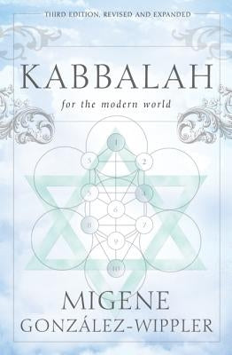 Kabbalah for the Modern World by González-Wippler, Migene