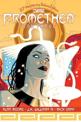 Promethea: The 20th Anniversary Deluxe Edition Book Three by Moore, Alan