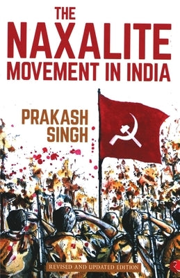 The Naxalite Movement In India-New Edition Paperback Rupa Publications India Pvt Ltd