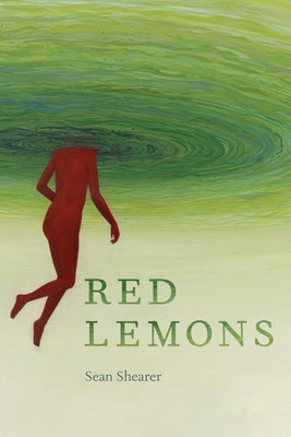Red Lemons: Poems by Shearer, Sean