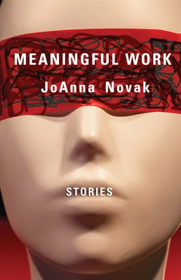 Meaningful Work: Stories by Novak, Joanna