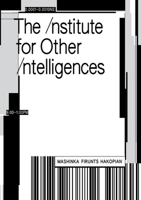 The Institute for Other Intelligences Paperback X Artists' Books