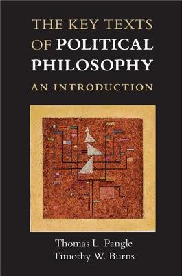 The Key Texts of Political Philosophy: An Introduction Paperback Cambridge University Press