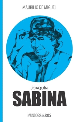 Joaquín Sabina by de Miguel, Maurilio