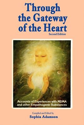 Through the Gateway of the Heart, Second Edition by Adamson, Sophia