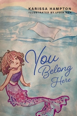 You Belong Here by Hampton, Karissa