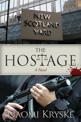 The Hostage by Kryske, Naomi M.