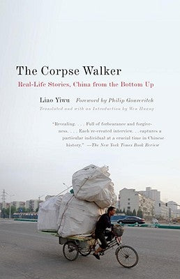 The Corpse Walker: Real Life Stories: China from the Bottom Up Paperback Anchor Books