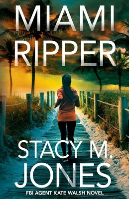 Miami Ripper Paperback Stacy M. Jones