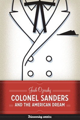 Colonel Sanders and the American Dream Paperback University of Texas Press
