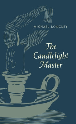 The Candlelight Master Paperback Wake Forest University Press