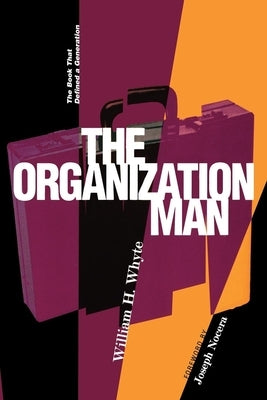 Organization Man: The Book That Defined a Generation Paperback University of Pennsylvania Press