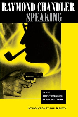 Raymond Chandler Speaking Paperback University of California Press