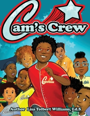 Cam's Crew: SEL Guided Writing Journal for Boys Paperback Lisa Tolbert-Williams, Ed.S.