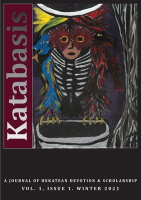 Katabasis: A Journal of Hekatean Devotion & Scholarship by Hexe, Fawn