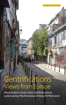 Gentrifications: Views from Europe by Chabrol, Marie