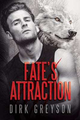 Fate's Attraction by Greyson, Dirk