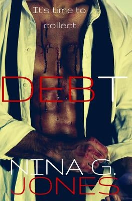 Debt by Jones, Nina G.