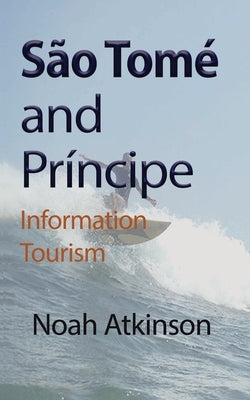 São Tomé and Príncipe by Atkinson, Noah