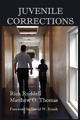 Juvenile Corrections by Ruddell, Rick