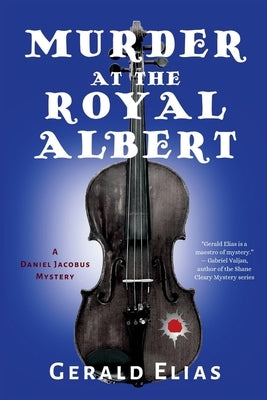 Murder at the Royal Albert: A Daniel Jacobus Mystery Paperback Level Best Books