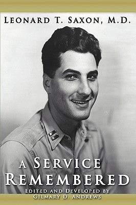 A Service Remembered by Leonard T. Saxon