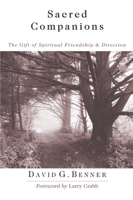 Paperback of Sacred Companions: The Gift of Spiritual Friendship by IVP Books, featuring a cover design with spiritual and friendship themes.