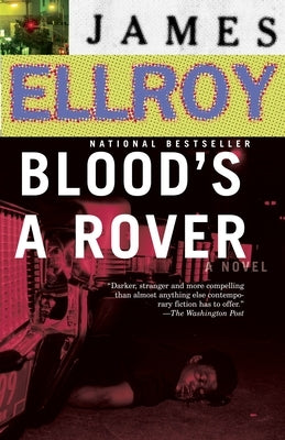 Blood's a Rover: Underworld USA 3 by Ellroy, James