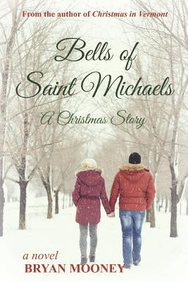 Bells of Saint Michaels: A Christmas Story Paperback Independently Published