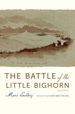The Battle of the Little Bighorn Paperback Bison Books