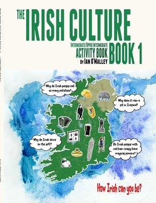 The Irish Culture Book 1 - Student Book by O'Malley, Ian