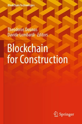 Blockchain for Construction by Dounas, Theodoros