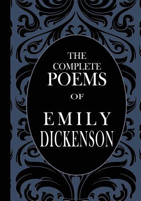 The Complete Poems of Emily Dickenson Paperback Createspace Independent Publishing Platform