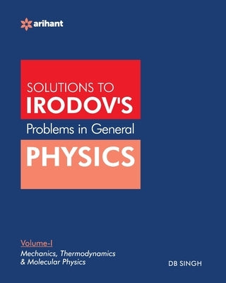 Problems In General Physics By IE Irodov's Vol-I by Singh, Db