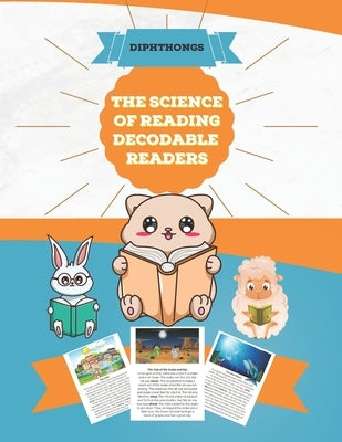 The Science of Reading Decodable readers: Decodable Reading for Homeschool and the Classroom Paperback Independently Published