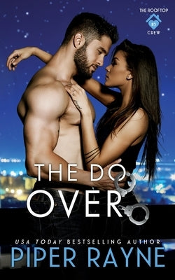 The Do-Over Paperback Piper Rayne, Inc.