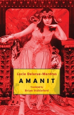 Amanit by Delarue-Mardrus, Lucie