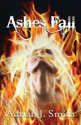 Ashes Fall by Smith, Adrian J.