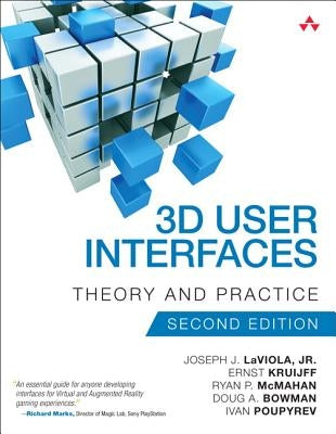 3D User Interfaces: Theory and Practice by Laviola, Joseph
