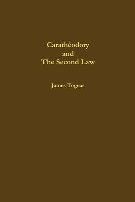 Carathéodory and the Second Law by Togeas, James