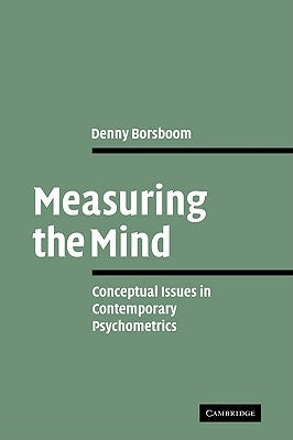 Measuring the Mind: Conceptual Issues in Contemporary Psychometrics Paperback Cambridge University Press