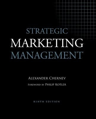 Strategic Marketing Management by Chernev, Alexander